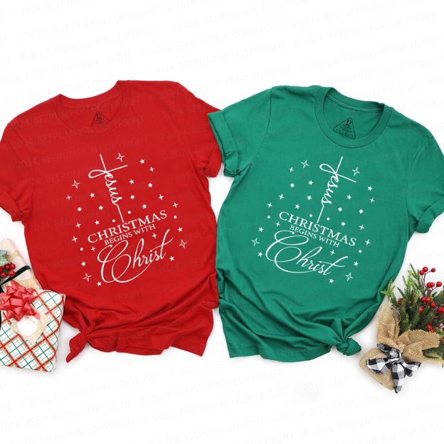 Jesus Christmas Begins With Christ Christmas Matching T-Shirts