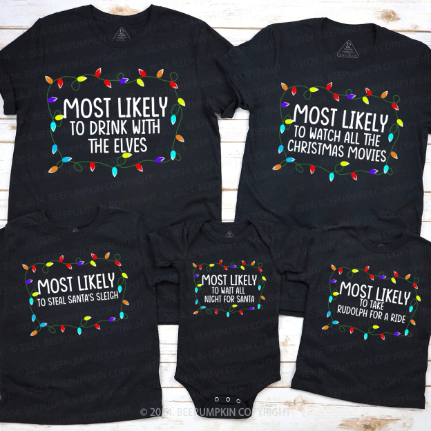 Most Likely To Christmas Funny Party Shirt For Family