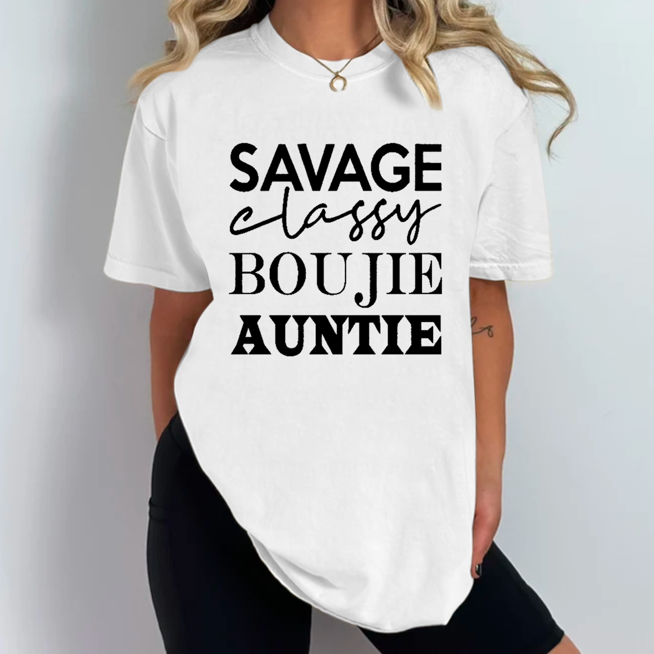 Savage Classy Boujie Auntie Aunt T-Shirts 