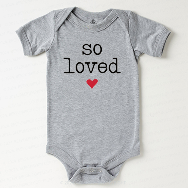 So Loved Valentine's Day Bodysuit For Baby