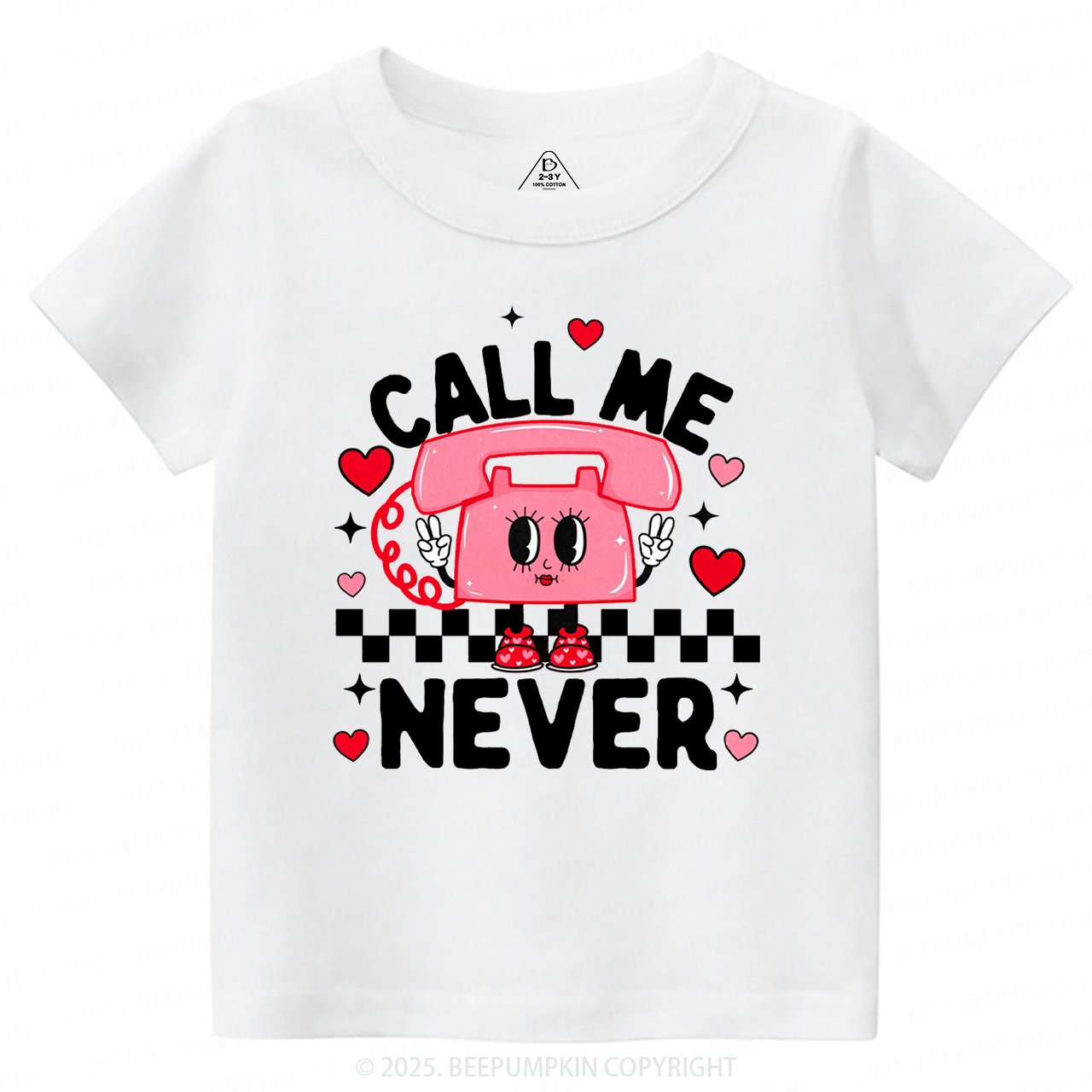 Call Me Never Valentine's Day Toddler&Kid's Tees Beepumpkin