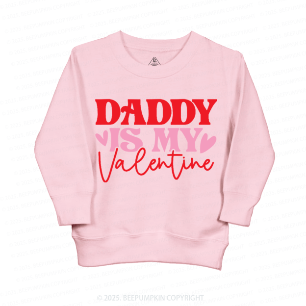 Daddy Is My Valentine Valentine's Day Kid's Sweatshirt