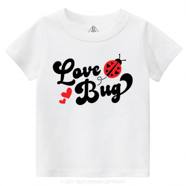 Love Bug Valentine's Day Toddler&Kid's Tees Beepumpkin