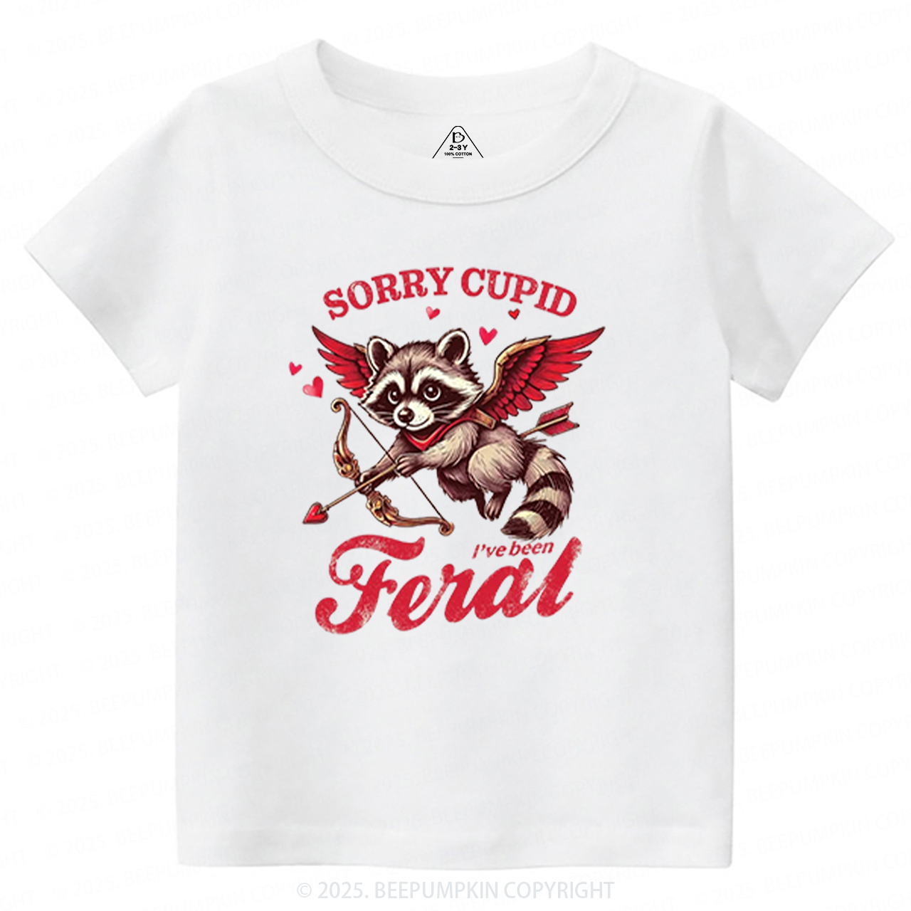 Sorry Cupid I've Been Feral Valentine's Day Toddler&Kid's Tees Beepumpkin