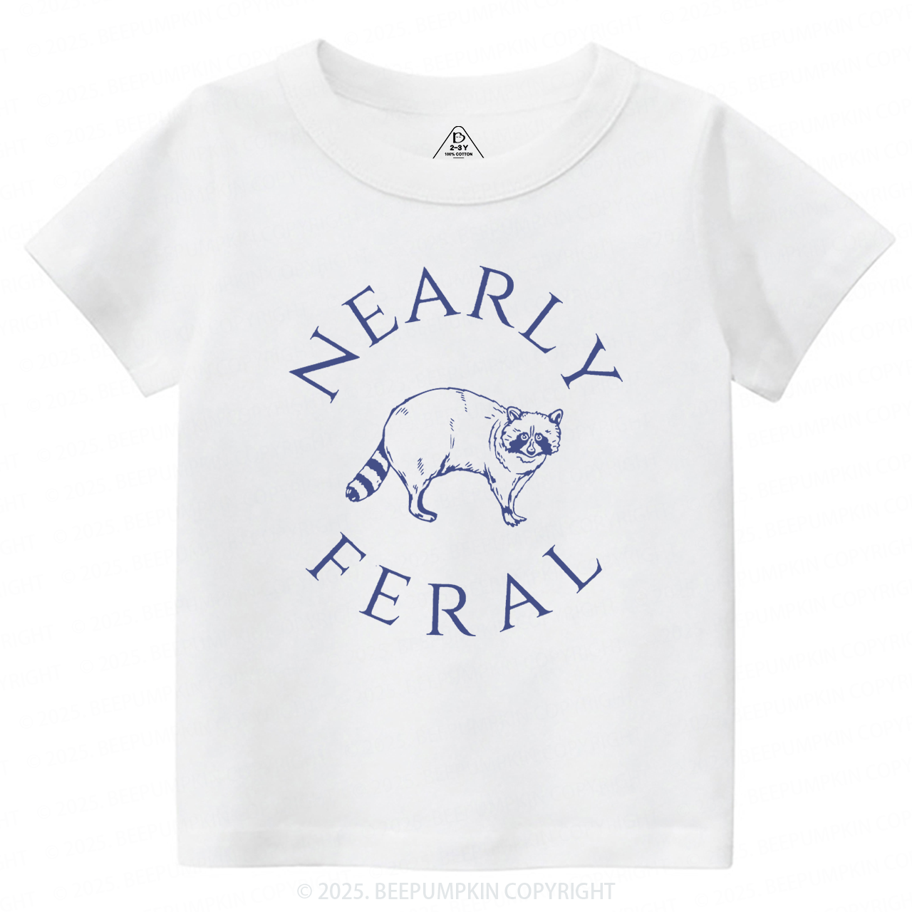 Nearly feral Toddler&Kid's Tees Beepumpkin
