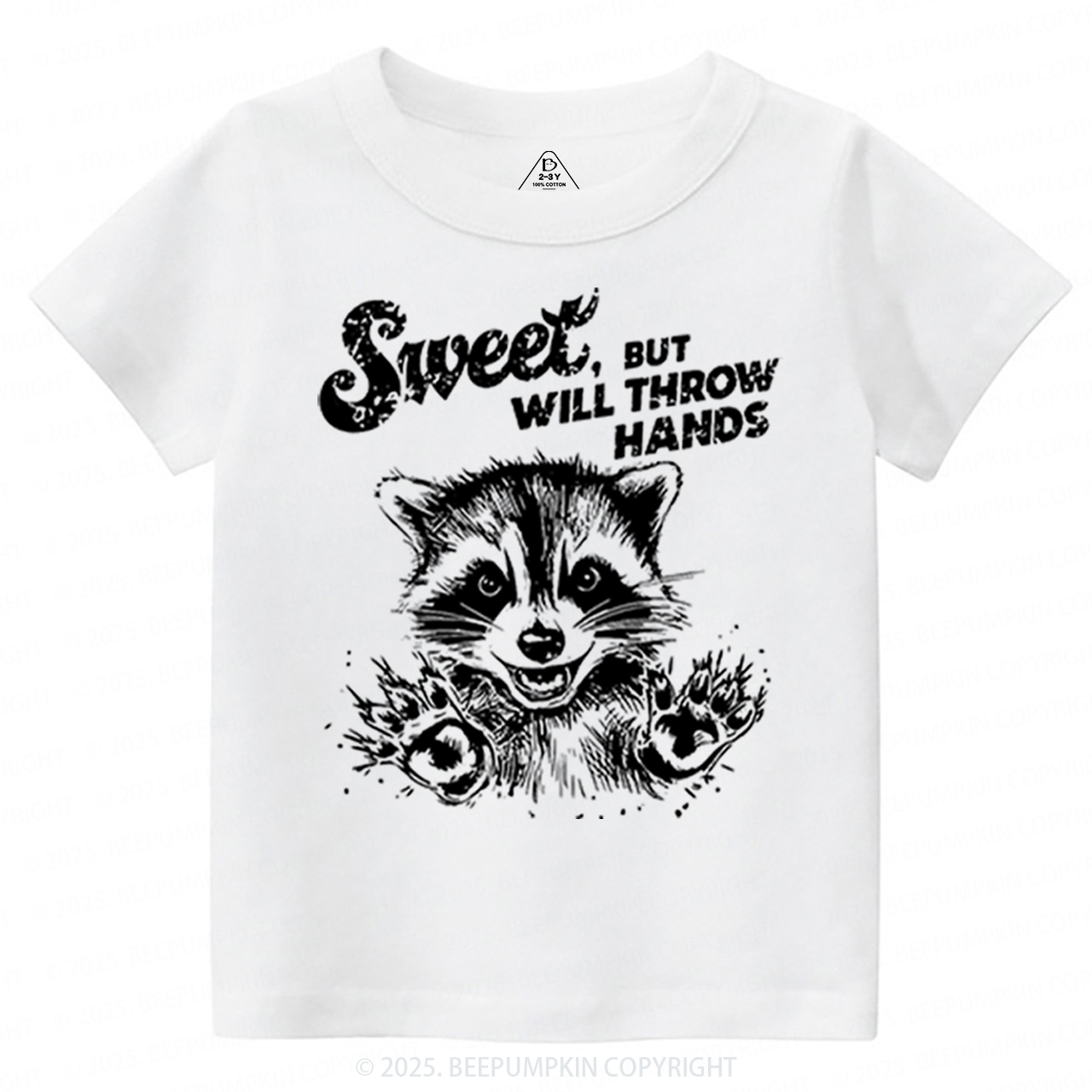 Sweet But Will Throw Hand Toddler&Kid's Tees Beepumpkin