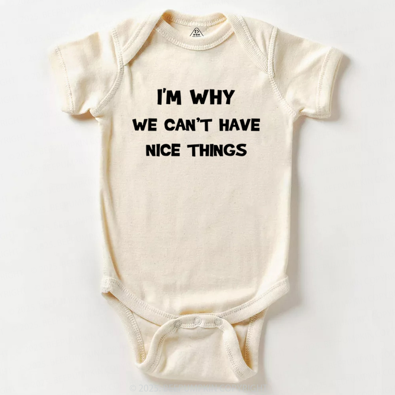 I'm Why We Can't Have Nice Things Bodysuit Beepumpkin