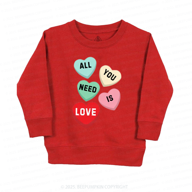 All You Need Is Love Valentine's Day Kid's Sweatshirt