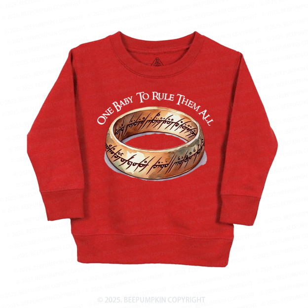 One Baby To Rule Them All Kid's Sweatshirt