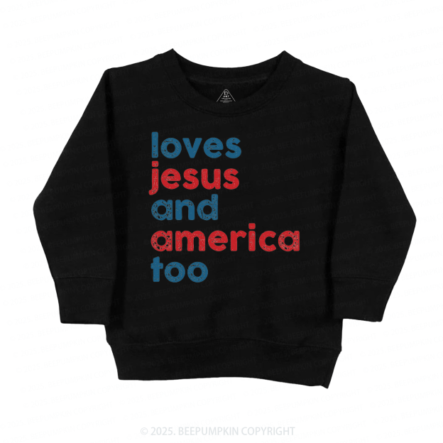 Loves Jesus And America Too Kid's Sweatshirt