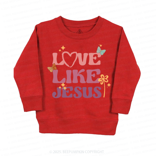 Love Like Jesus Kid's Sweatshirt