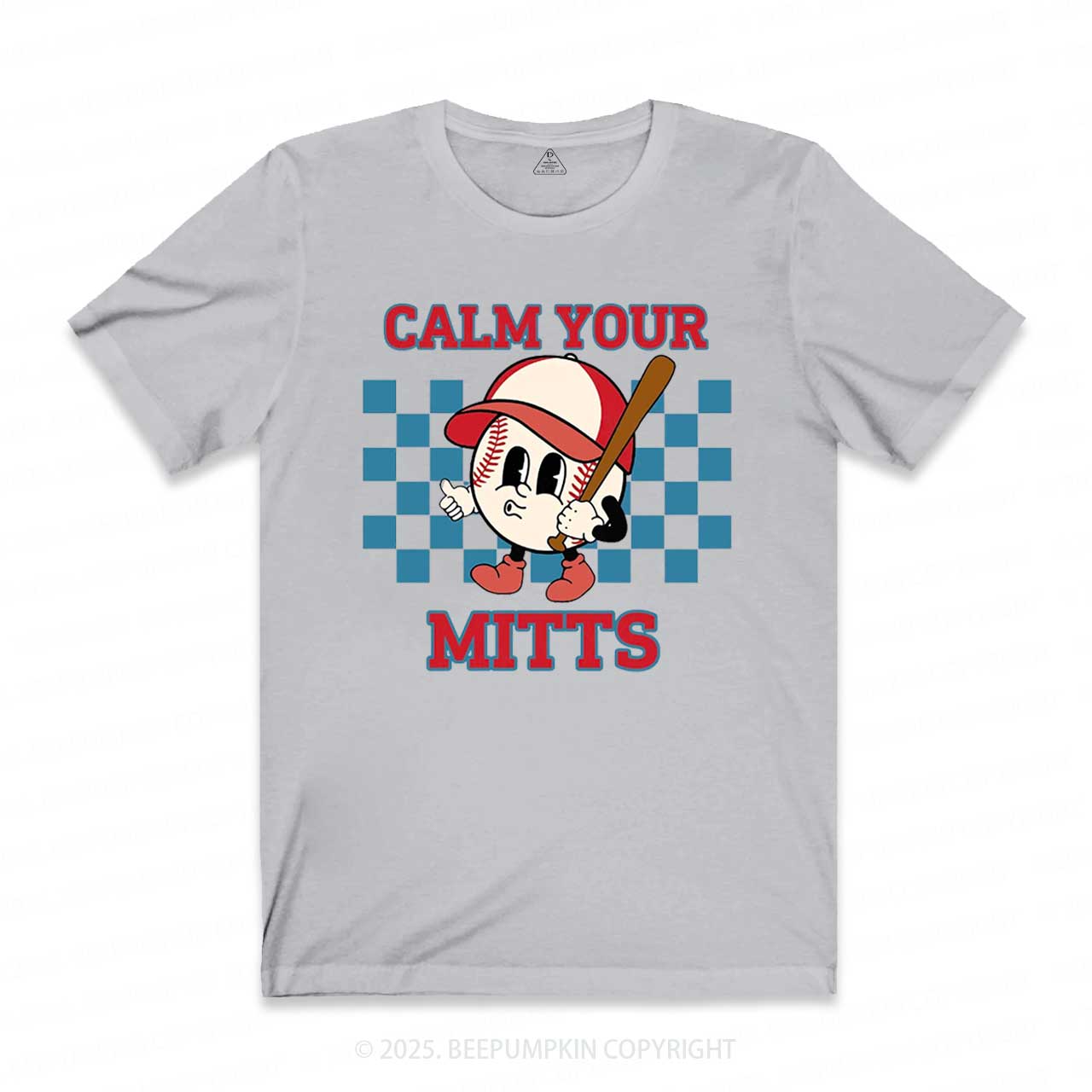 Calm Your Mitts Mama T-Shirts