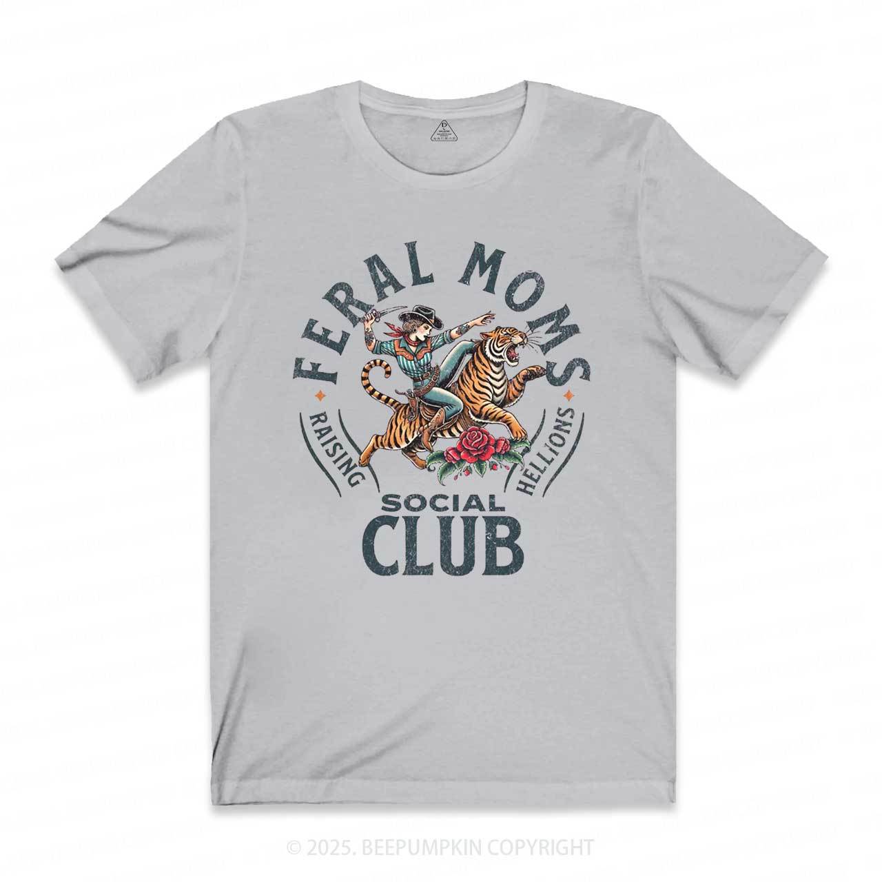 Feral Moms Social Club T-Shirts