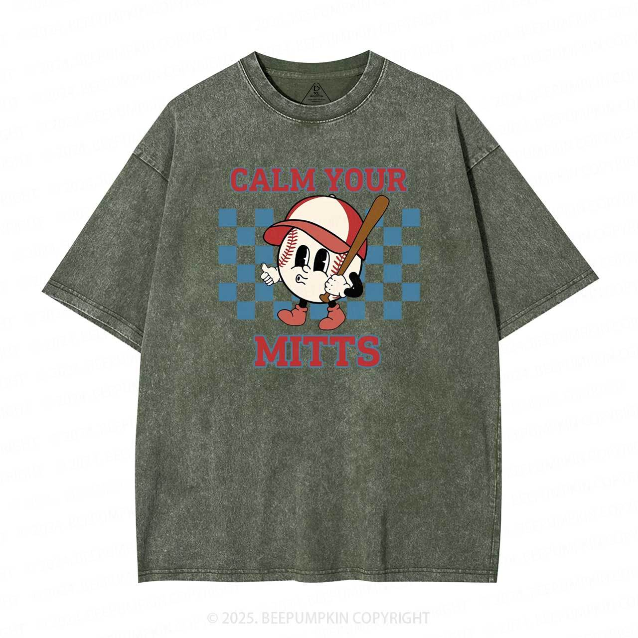 Calm Your Mitts Mama Washed T-Shirts