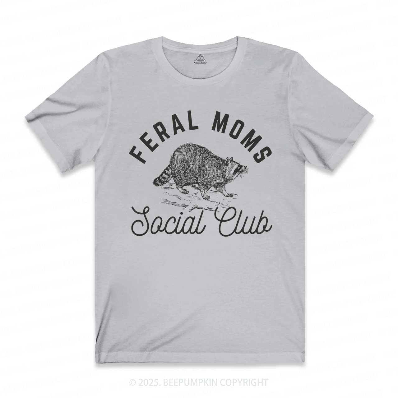 Feral Moms Social Club T-Shirts 2