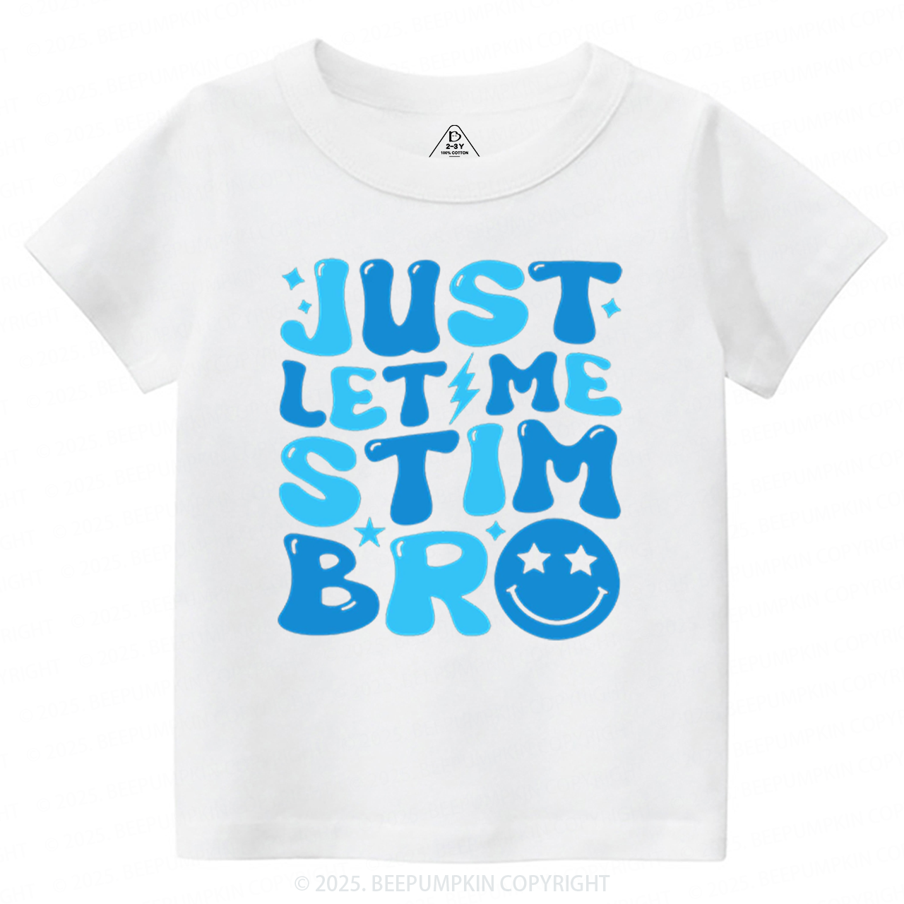 Just Let Me Stim Bro Toddler&Kid's Tees Beepumpkin