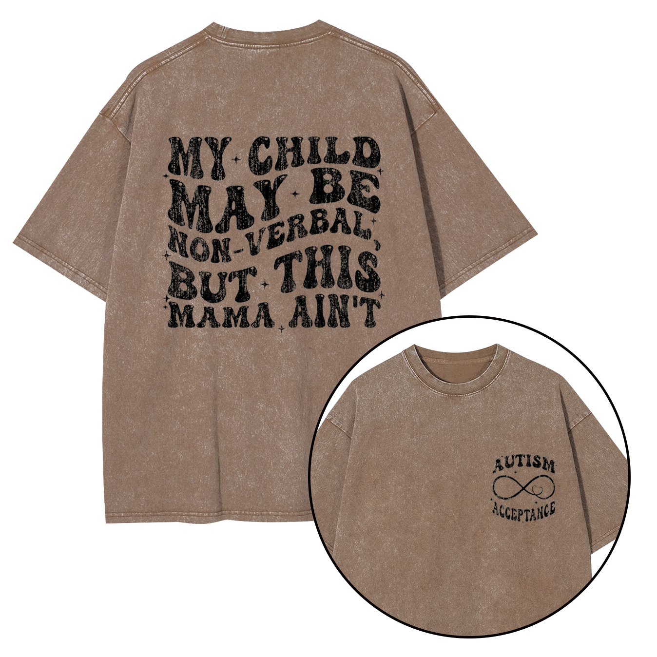 My Child May Be Non-Verbal But This Mama Ain’t Washed T-Shirts
