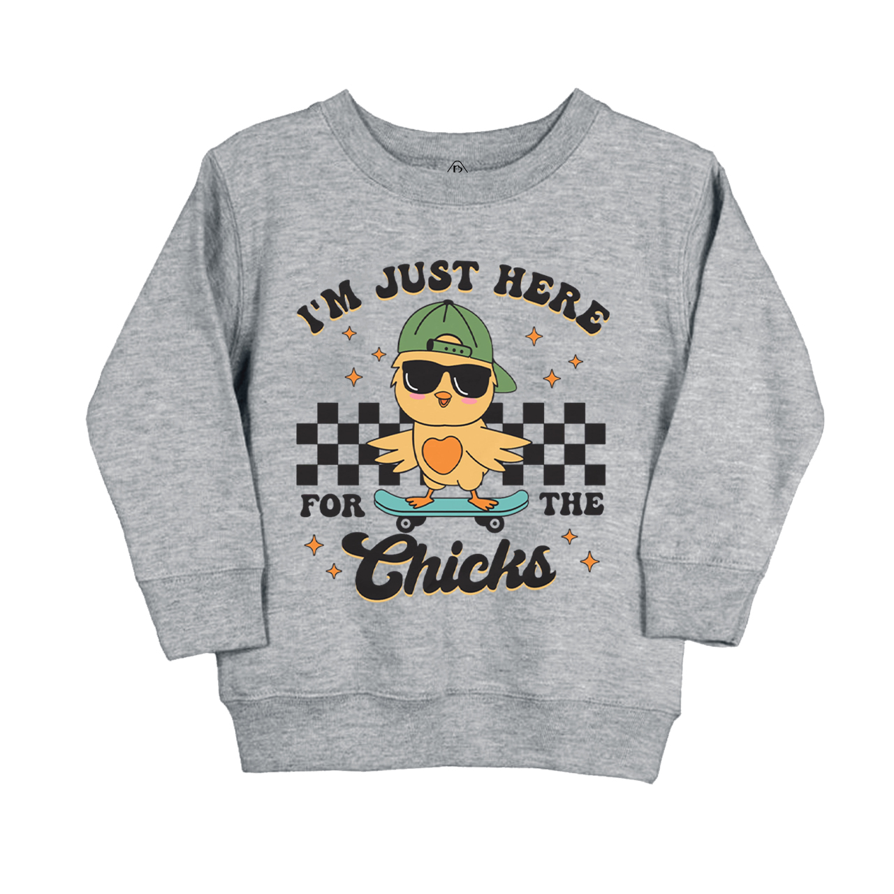 I’m Just Here For The Chicks Kid's Sweatshirt