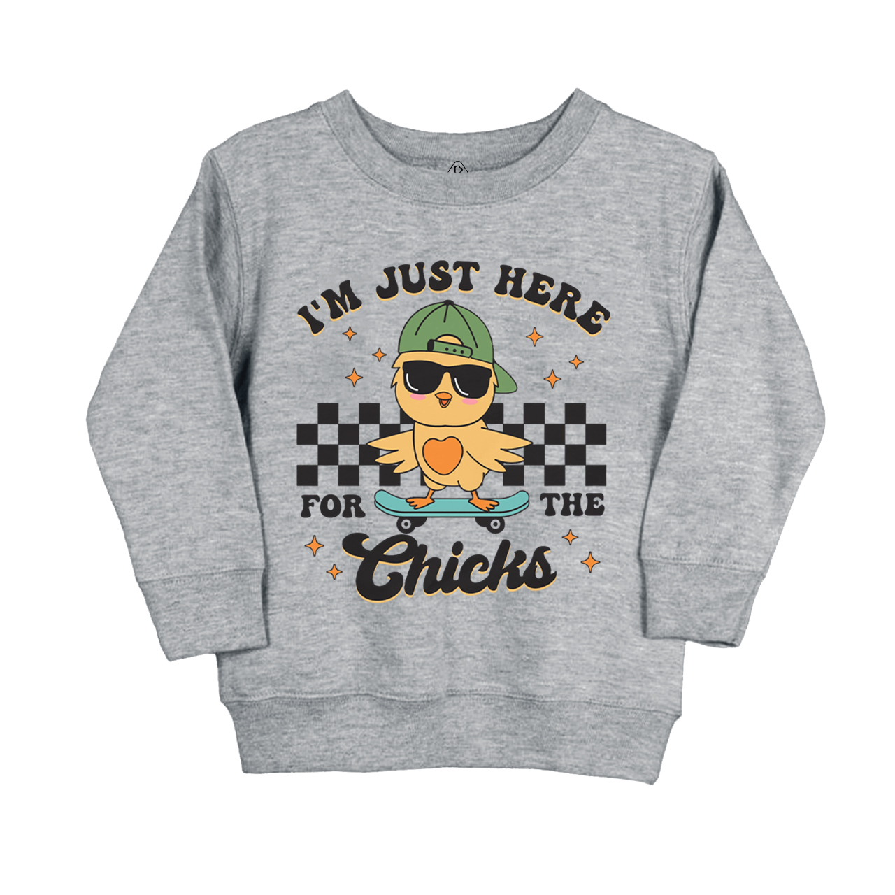 I’m Just Here For The Chicks Kid's Sweatshirt