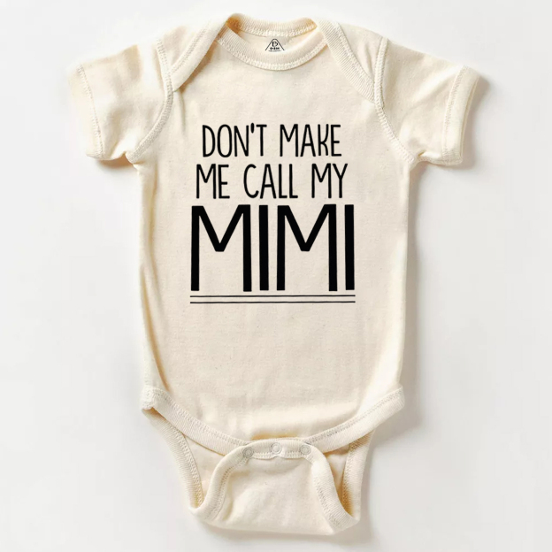 Don't Make Me Call My Mimi Bodysuit Beepumpkin