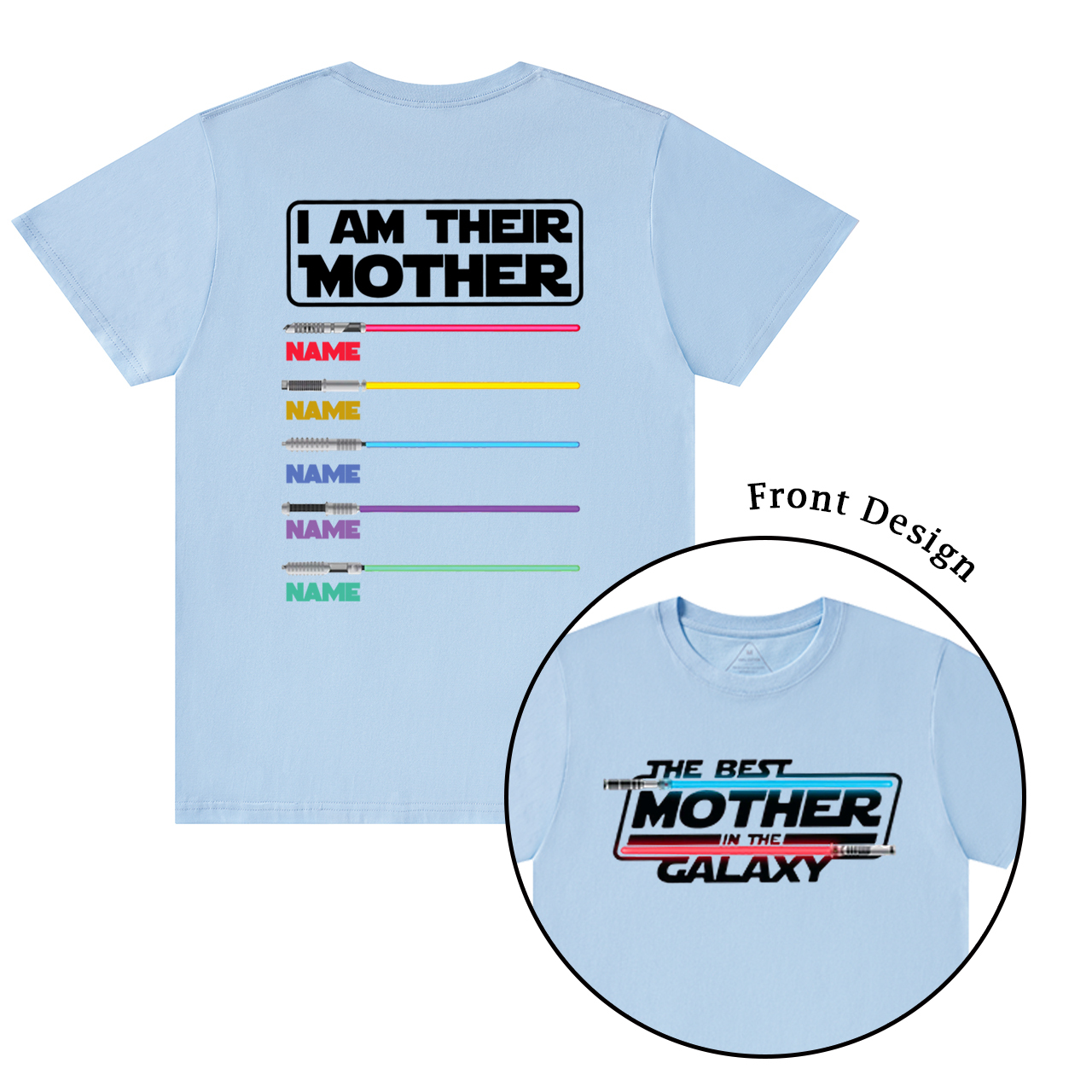 Personalized I Am Their Mother SW Mama T-Shirts