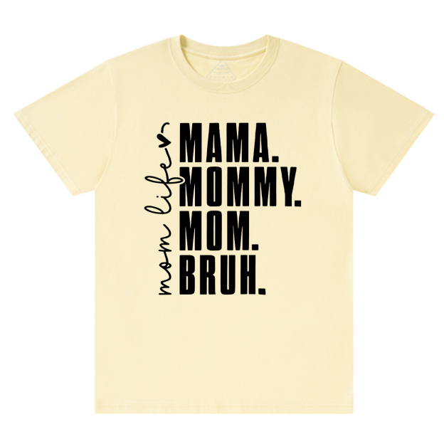 Funny Mama Mommy Mom Bruh T-Shirt