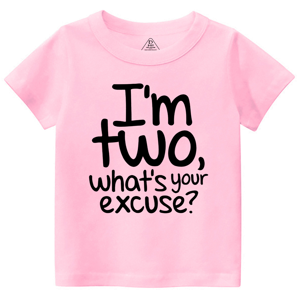 I’m Two, What’s Your Excuse? Toddler&Kid's Tees Beepumpkin