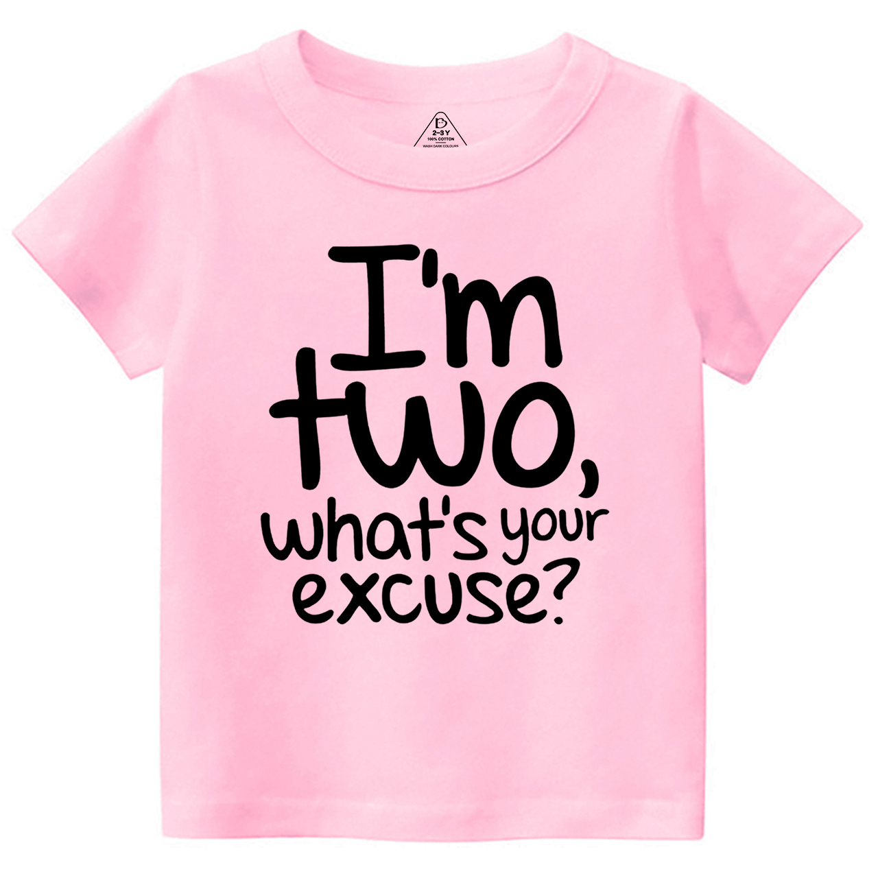 I’m Two, What’s Your Excuse? Toddler&Kid's Tees Beepumpkin