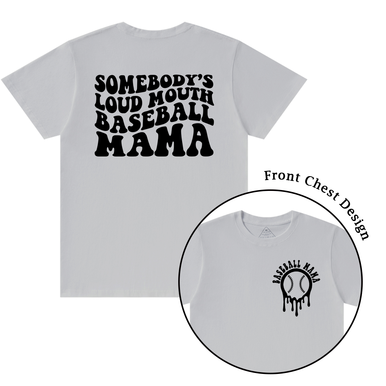 Somebody's Loud Mouth Baseball Mama Shirt