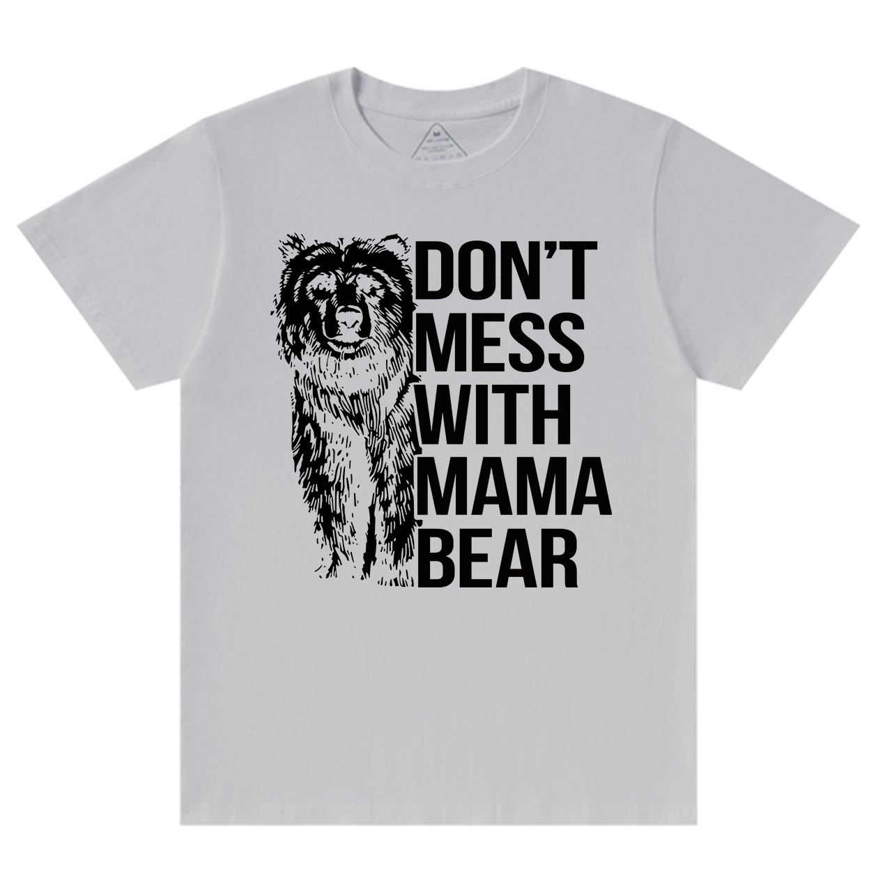 DON'T MESS WITH MAMA BEAR Funny Shirt