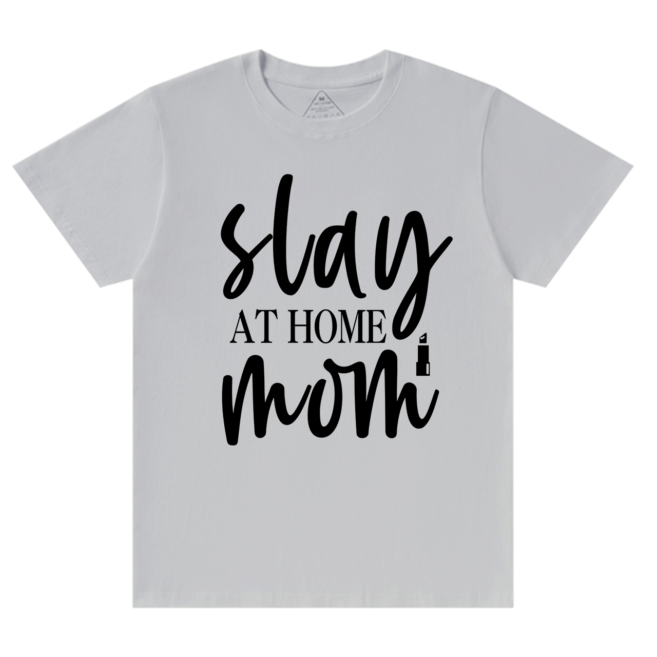 Stay At Home Mom T-Shirt For Mama