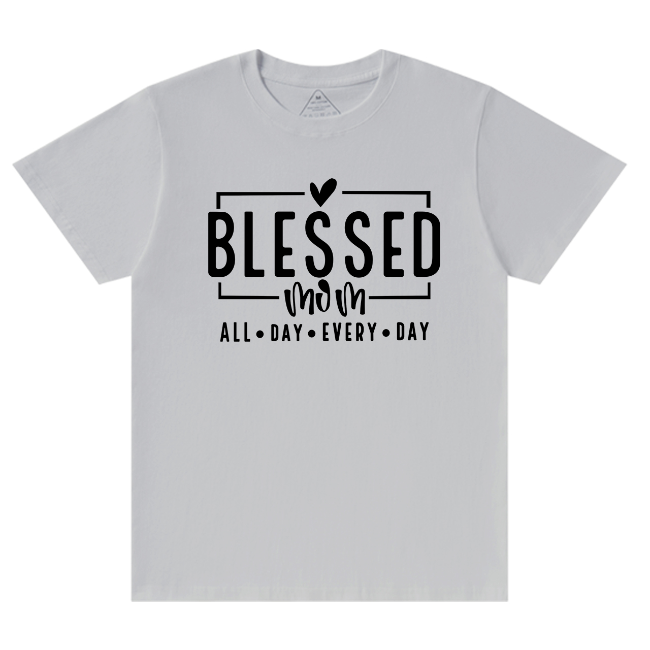 Blessed Mom ALL DAY EVERY DAY T-Shirt