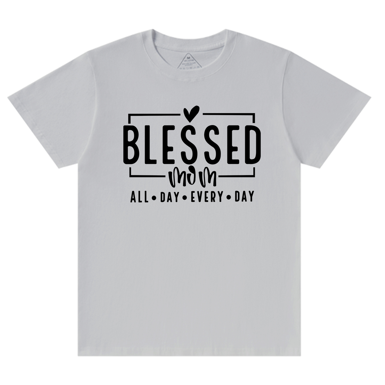 Blessed Mom ALL DAY EVERY DAY T-Shirt
