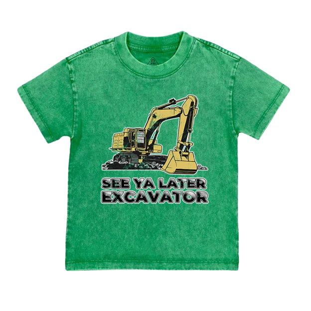 See Ya Later Excavator Toddler&Kids Washed Tees    