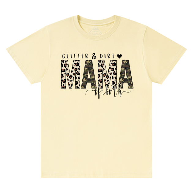 Glitter And Dirt Mama Of Both Shirt