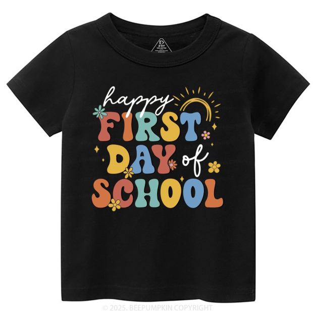 Happy First Day Of School Toddler&Kid's Tees Beepumpkin