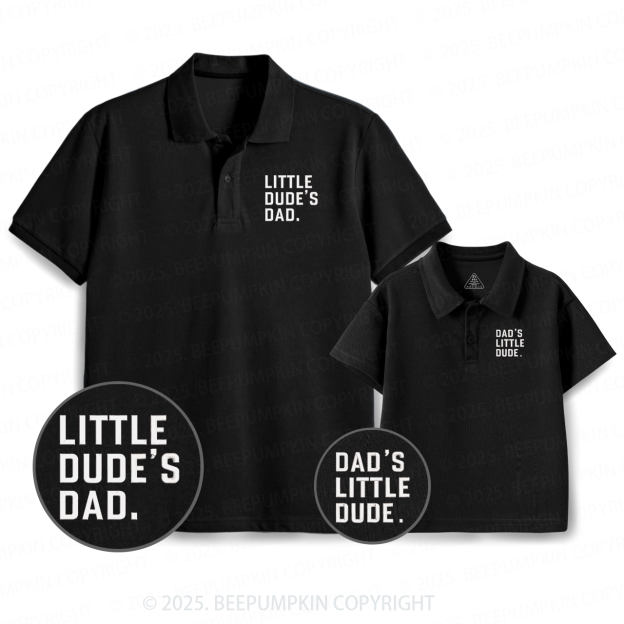 Little Dude's Dad Dad&Me Matching Polo Shirt Beepumpkin