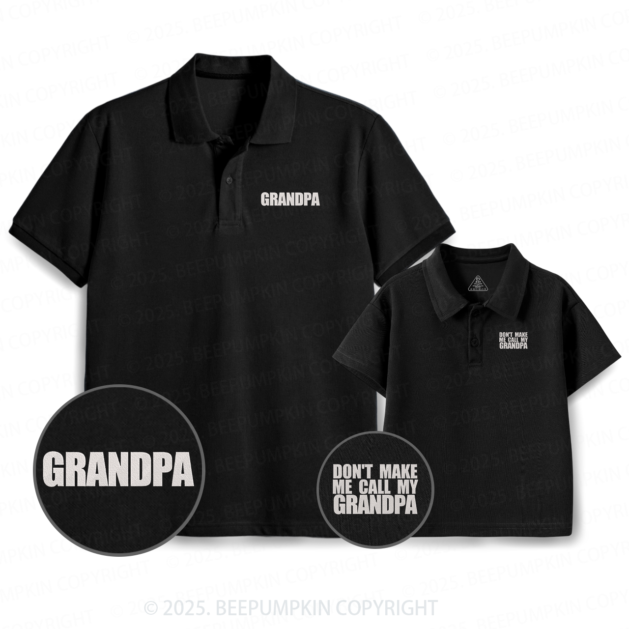 Embroidery Don't Make Me Call My Grandpa Matching Polo Shirt Beepumpkin