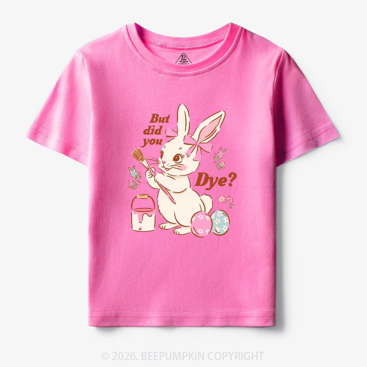 But Did You Dye Easter Rabbit Toddler&Kid's Tees