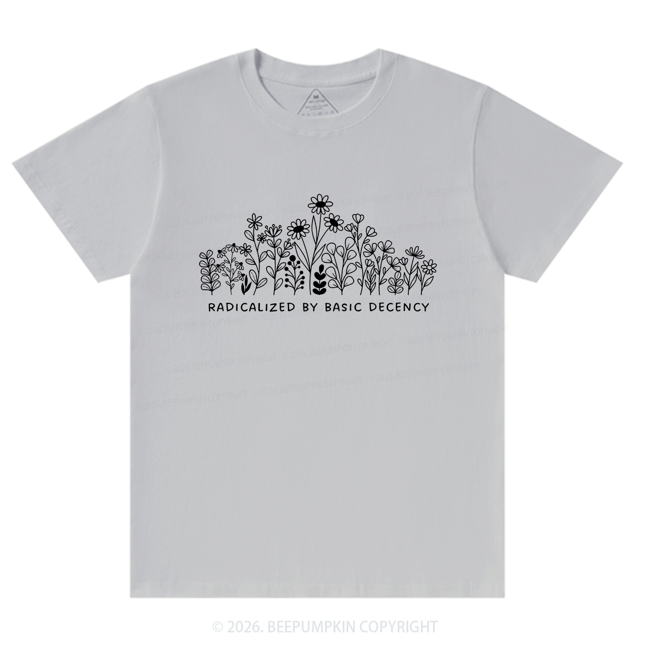 Radicalized by Basic Decency Peaceful T-Shirts