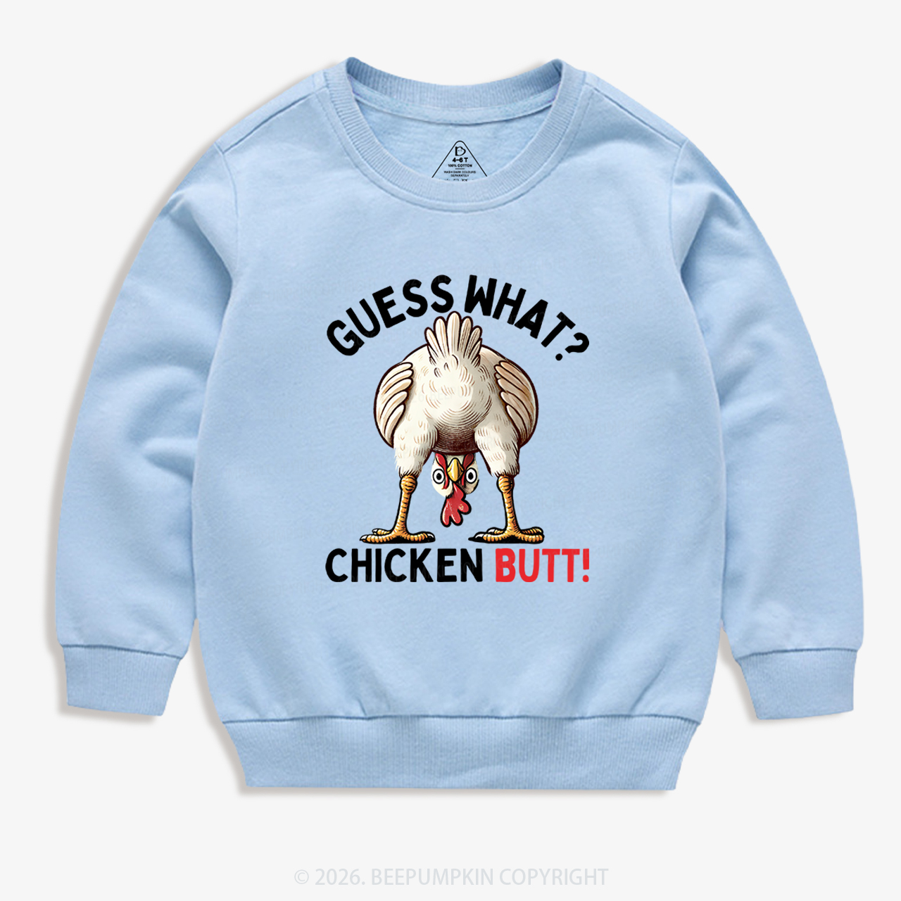 Guess What Chicken Butt Super Funny Kid's Sweatshirt