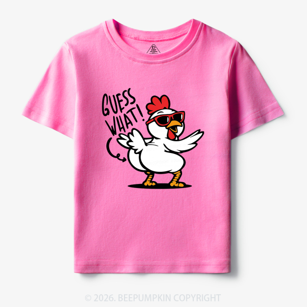 Funny Guess What Chicken Butt Toddler&Kid's Tees