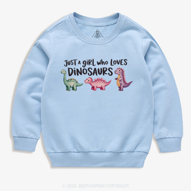 Just A Girl Who Loves Dinosaurs Kid's Sweatshirt