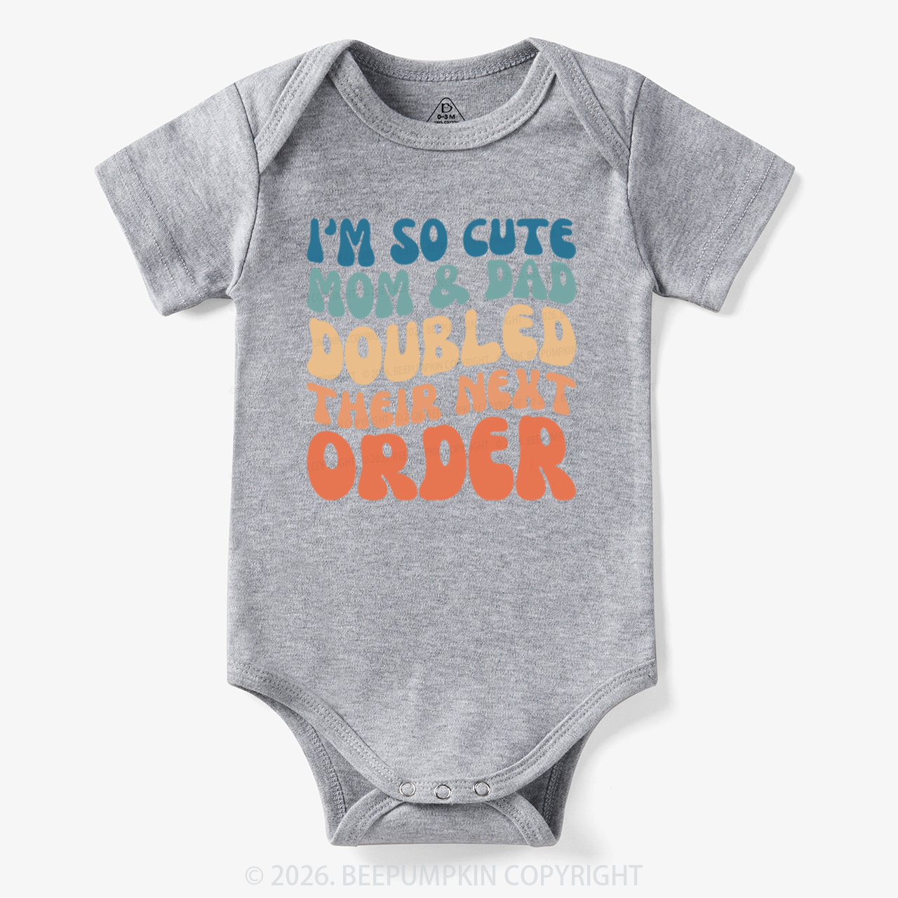 I'm So Cute Mommy And Daddy Doubled Their Next Order Bodysuit