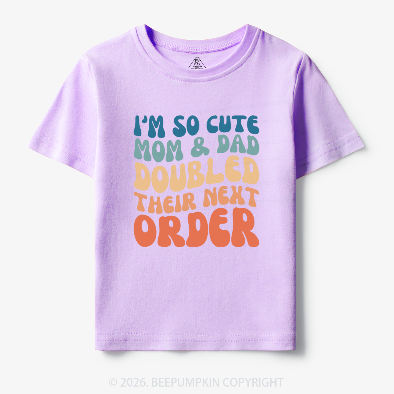 I'm So Cute Mommy And Daddy Doubled Their Next Order Toddler&Kid's Tees