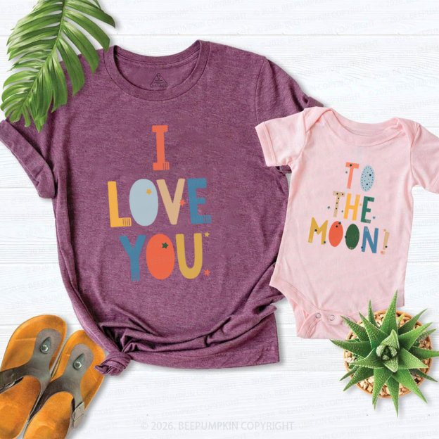 I Love You To the Moon Mom&Me Matching T-Shirts