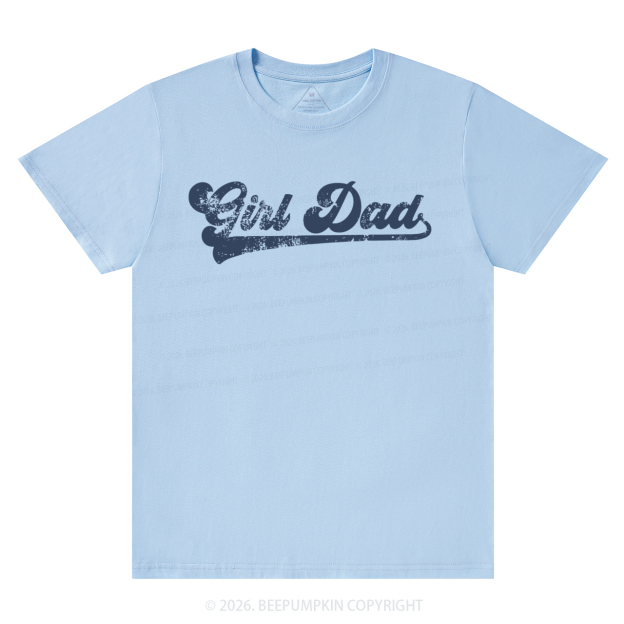 Girl Dad Father’s Day T-Shirts