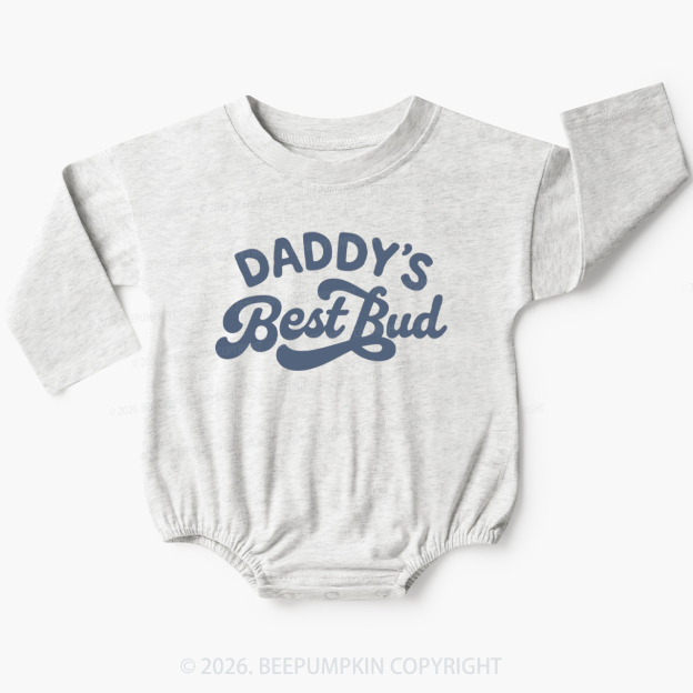 Daddy's Best Bud Cute Baby Bubble Romper