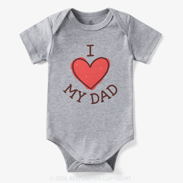 Sweet I Love My Dad Bodysuit