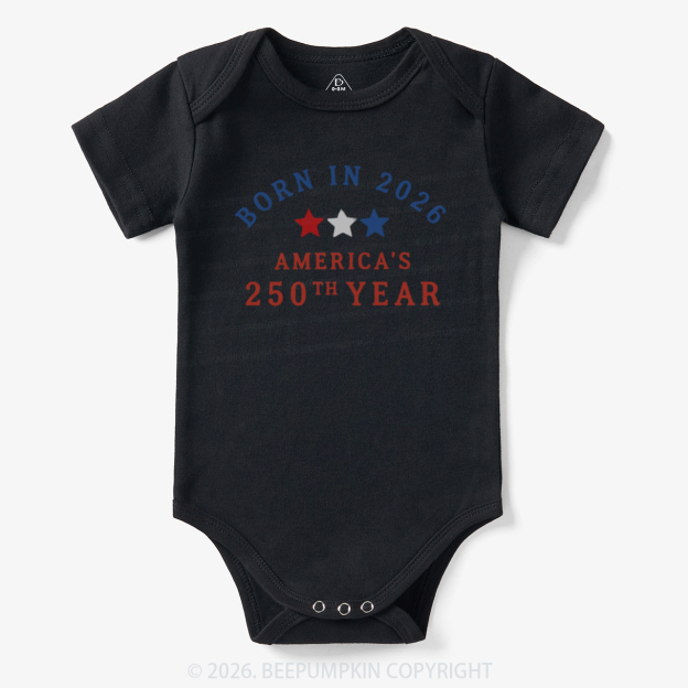 Born in 2026 America’s 250th Year Bodysuit